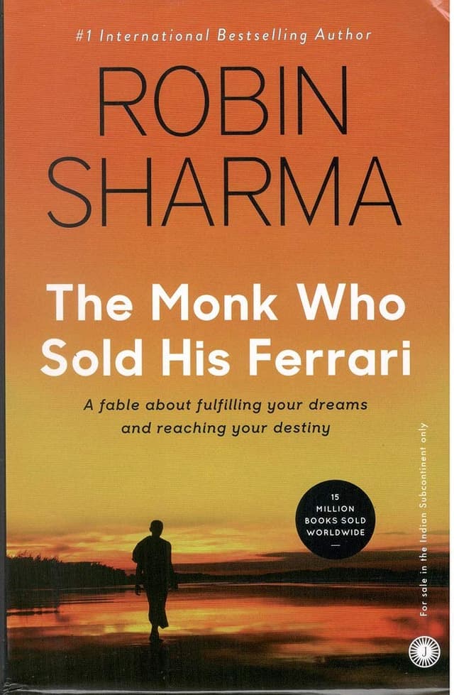Book cover for The Monk Who Sold His Ferrari: A Fable About Fulfilling Your Dreams & Reaching Your Destiny